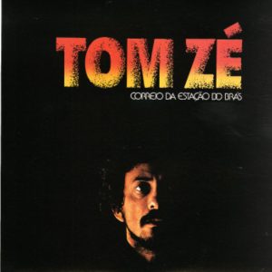 Correio Da Estação Do Brás - Tom Zé