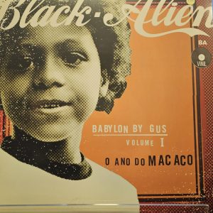 Babylon By Gus - Volume 1 - O Ano Do Macaco - Black Alien